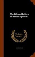 Life and Letters of Herbert Spencer..