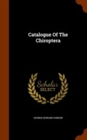 Catalogue of the Chiroptera