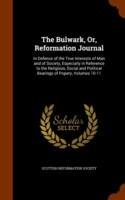 Bulwark, Or, Reformation Journal