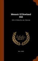 Memoir of Rowland Hill