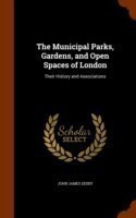 Municipal Parks, Gardens, and Open Spaces of London