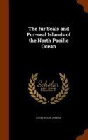 Fur Seals and Fur-Seal Islands of the North Pacific Ocean