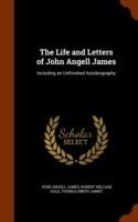 Life and Letters of John Angell James