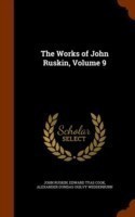 Works of John Ruskin, Volume 9
