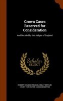 Crown Cases Reserved for Consideration