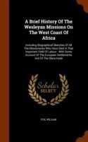 Brief History of the Wesleyan Missions on the West Coast of Africa