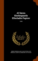 AF Soren Kierkegaards Efterladte Papirer
