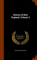 History of New England, Volume 2