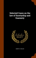Selected Cases on the Law of Suretyship and Guaranty