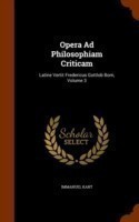 Opera Ad Philosophiam Criticam