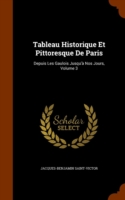 Tableau Historique Et Pittoresque de Paris