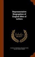 Representative Biographies of English Men of Letters