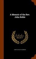 Memoir of the REV. John Keble