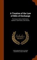 Treatise of the Law of Bills of Exchange