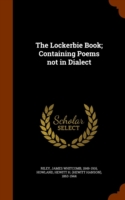 Lockerbie Book; Containing Poems Not in Dialect