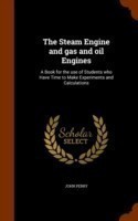 Steam Engine and Gas and Oil Engines