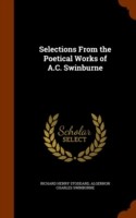 Selections From the Poetical Works of A.C. Swinburne