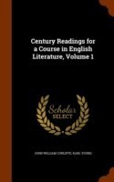 Century Readings for a Course in English Literature, Volume 1