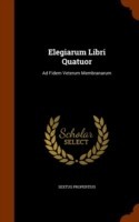Elegiarum Libri Quatuor