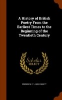 History of British Poetry from the Earliest Times to the Beginning of the Twentieth Century