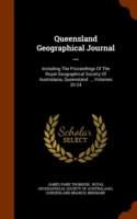 Queensland Geographical Journal ...