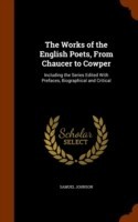 Works of the English Poets, from Chaucer to Cowper
