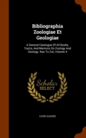 Bibliographia Zoologiae Et Geologiae