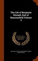 Life of Benjamin Disraeli, Earl of Beaconsfield Volume 3