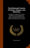 Edinburgh Practice of Physic, Surgery, and Midwifery