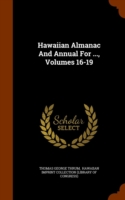 Hawaiian Almanac And Annual For ..., Volumes 16-19