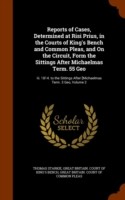 Reports of Cases, Determined at Risi Prius, in the Courts of King's Bench and Common Pleas, and on the Circuit, Form the Sittings After Michaelmas Term. 55 Geo