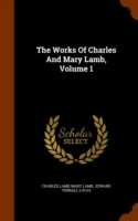 Works of Charles and Mary Lamb, Volume 1