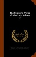 Complete Works of John Lyly, Volume 3