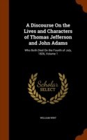 Discourse on the Lives and Characters of Thomas Jefferson and John Adams