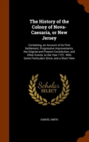 History of the Colony of Nova-Caesaria, or New Jersey