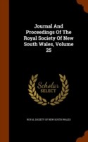 Journal and Proceedings of the Royal Society of New South Wales, Volume 25