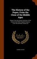 History of the Popes, From the Close of the Middle Ages