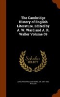 Cambridge History of English Literature. Edited by A. W. Ward and A. R. Waller Volume 09