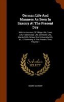 German Life and Manners as Seen in Saxony at the Present Day