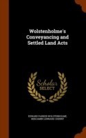 Wolstenholme's Conveyancing and Settled Land Acts