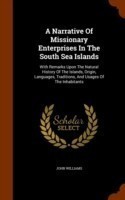 Narrative of Missionary Enterprises in the South Sea Islands