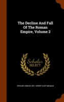 Decline and Fall of the Roman Empire, Volume 2
