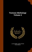 Teutonic Mythology, Volume 4