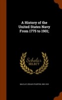 History of the United States Navy from 1775 to 1901;