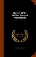 History of the Modern Styles of Architecture