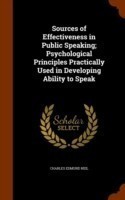 Sources of Effectiveness in Public Speaking; Psychological Principles Practically Used in Developing Ability to Speak