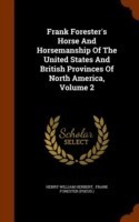 Frank Forester's Horse and Horsemanship of the United States and British Provinces of North America, Volume 2