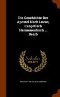 Die Geschichte Der Apostel Nach Lucas, Exegetisch Hermeneutisch ... Bearb
