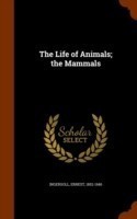 Life of Animals; The Mammals