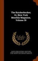 Knickerbocker; Or, New-York Monthly Magazine, Volume 39